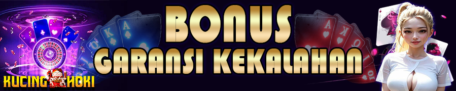 BONUS GARANSI KEKALAHAN